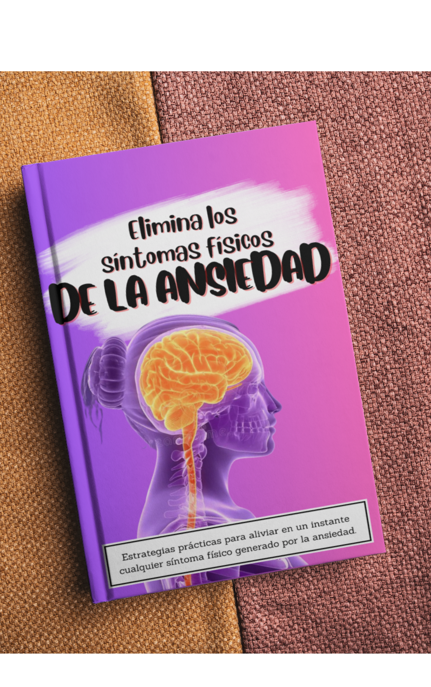 Elimina los Síntomas Físicos de la Ansiedad (Digital)